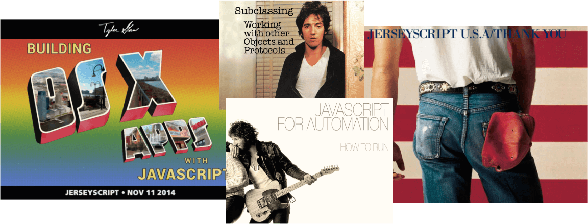 A collage of Bruce Springsteen-themed slides from my talk on Building OS X Apps with JavaScript at JerseyScript November 2014.