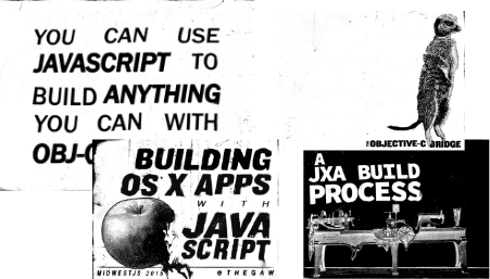 A collage of slides from my talk at MidwestJS 2015 Building OS X Apps with JavaScript at JerseyScript November 2014.